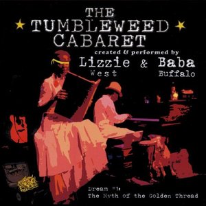 The Tumbleweed Cabaret: Dream #1