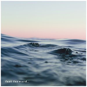 Fast Forward - Single