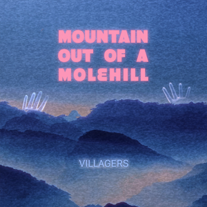 Artwork for Mountain out of a Molehill