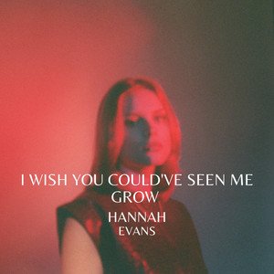 I Wish You Could've Seen Me Grow - EP