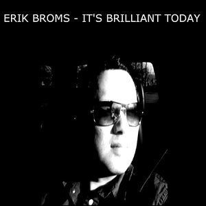 It's Brilliant Today - Single