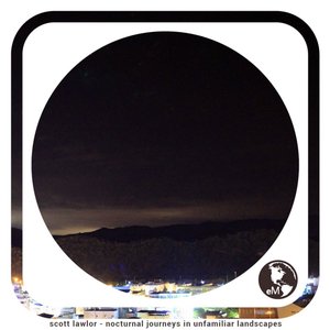 Nocturnal Journeys In Unfamiliar Landscapes