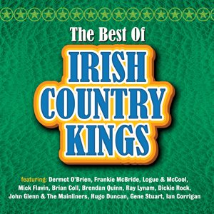 The Best Of Irish Country Kings