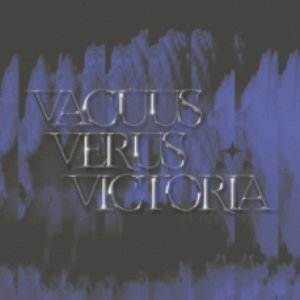 Vacuus Verus Victoria