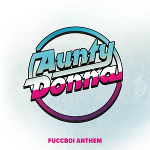 Fuccboi Anthem - Single