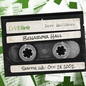 DMBLive Benaroya Hall, Seattle, WA - Oct. 24, 2002