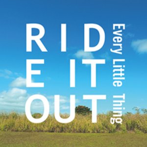 RIDE IT OUT