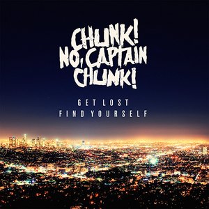 Chunk No Captain Chunk Music Videos Stats And Photos Last Fm Chunk No Captain Chunk Music Videos Stats And Photos Last Fm