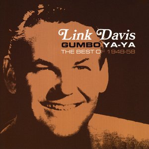Gumbo Ya-Ya: Link Davis 1948-58
