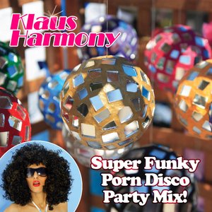 Super Funky Porn Disco Party Mix! cover