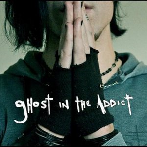 Image for 'ghost in the addict'