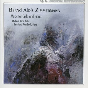 Zimmermann: Music for Cello and Piano