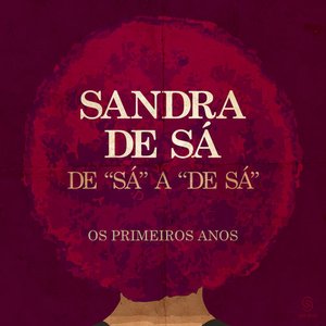 De 'Sá' A 'De Sá' - Os Primeiros Anos