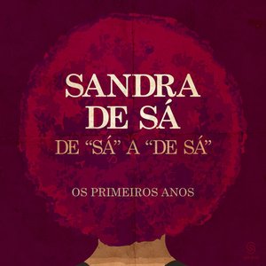 De 'Sá' A 'De Sá' - Os Primeiros Anos