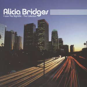 Alicia Bridges: The Collection