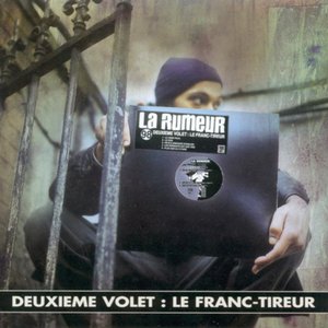 Deuxième Volet : Le Franc Tireur