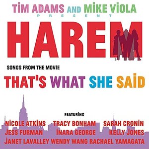 Tim Adams and Mike Viola's HAREM: Songs From The Movie "That's What She Said"