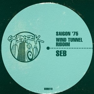 Saigon '75 / Wind Tunnel Riddim