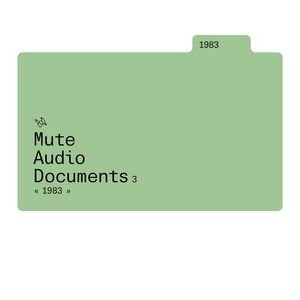 Mute Audio Documents: Volume 3: 1983