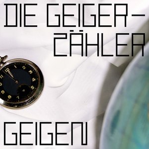 Die Geigerzähler geigen