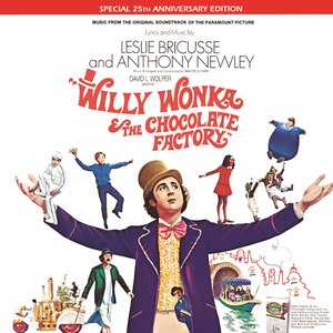 Willy Wonka & The Chocolate Factory (Music From The Original Soundtrack Of The Paramount Picture)