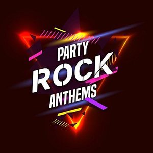 Party Rock Anthems