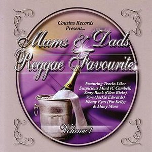 Mums & Dads Reggae Favourites Volume 1