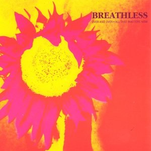 “Over And Over / All That Matters Now”的封面