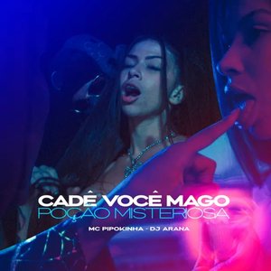 Mago Cade Voce - Poção Misteriosa