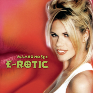 E-Rotic - Mambo no.Sex - Zortam Music