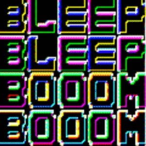 Image for 'Bleep bleep booom booom'