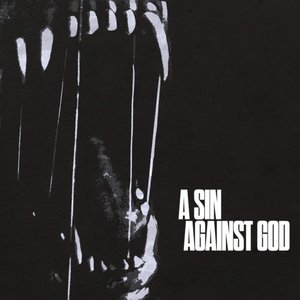 A Sin Against God - Single