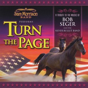 Turn The Page: A Tribute To The Music Of Bob Seger And The Silver Bullet Band