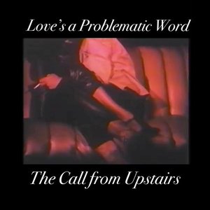 Love's a Problematic Word