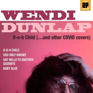 O-O-H Child (...And Other Covid Covers)