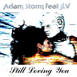 Still Loving You (feat. JLV)