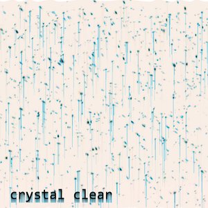 CRYSTAL CLEAR