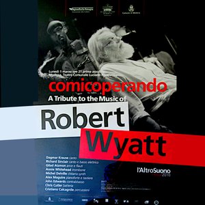 Comicoperando: A Tribute to the Music of Robert Wyatt