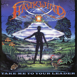 Hawkwind - Take Me To Your Leader Lyrics - Zortam Music