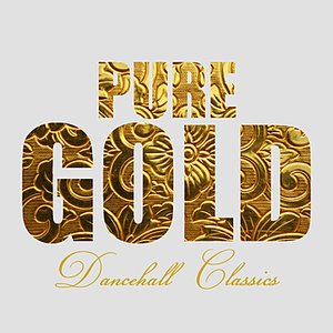 Pure Gold Dancehall Classics