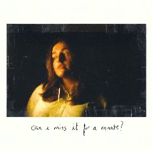 Can I Miss It For A Minute? - EP