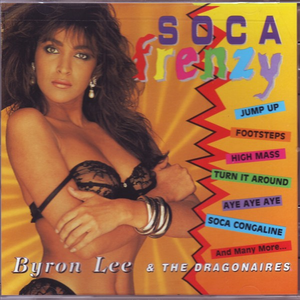 Byron Lee & The Dragonaires - Soca Frenzy - Zortam Music