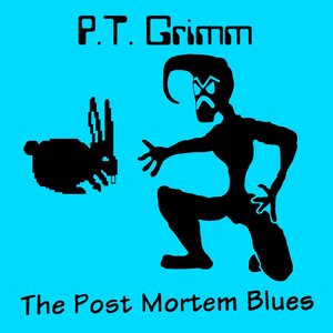 The Post Mortem Blues