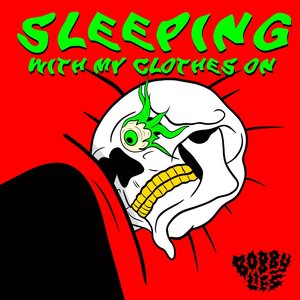 Sleeping With My Clothes On