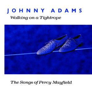 Walking on a Tightrope - The Songs of Percy Mayfield