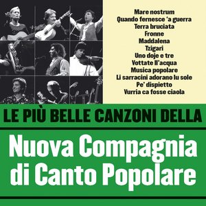 Le Più Belle Canzoni Della Nuova Compagnia Di Canto Popolare