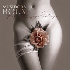 Les Roses Volées