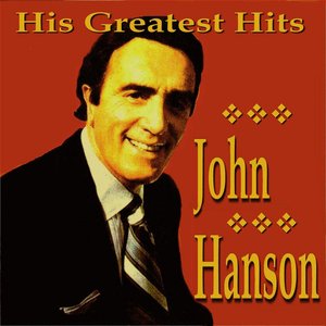 John Hanson His Greatest Hits