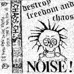 Destroy Freedom And Chaos