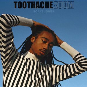 Toothache / Zoom